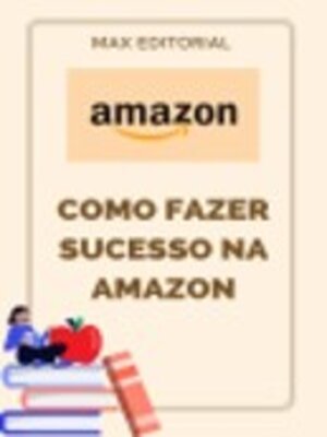 cover image of Como Fazer Sucesso na Amazon
